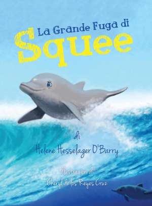 La Grande Fuga di Squee de Helene Hesselager-O'Barry