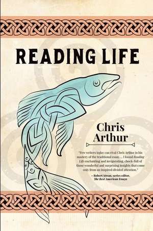 Reading Life de Chris Arthur