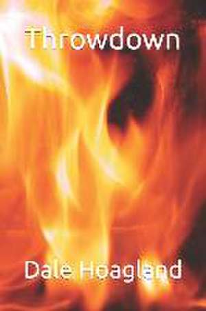 Hoagland, D: THROWDOWN