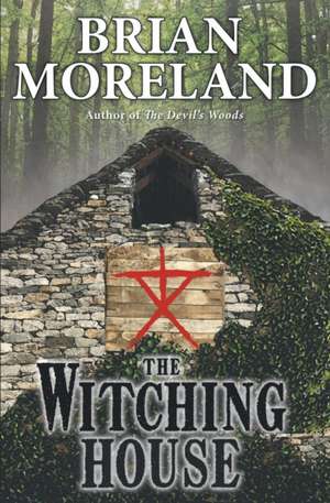 The Witching House de Brian Moreland