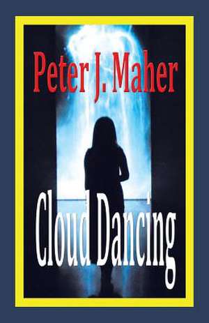 Cloud Dancing de Peter J. Maher