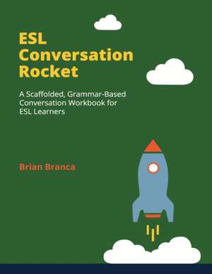 ESL Conversation Rocket de Brian Branca