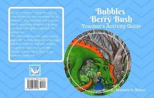 Bubbles and the Berry Bush Teacher's Activity Guide de Shannon L Mokry