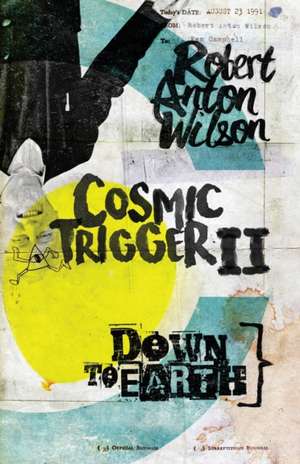 Cosmic Trigger II de Robert Anton Wilson