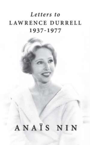 Letters to Lawrence Durrell 1937-1977 de Anais Nin