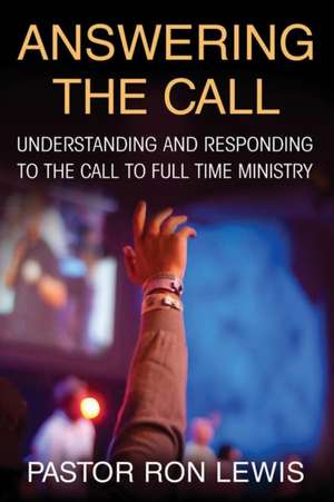 Answering the Call de Ron Lewis