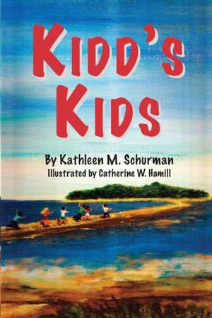 Kidd's Kids de Kathleen M. Schurman