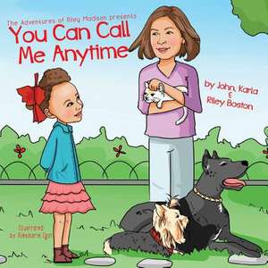 You Can Call Me Anytime de John Karla & Riley Boston