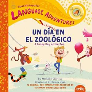 Un dia chistoso en el zoologico (A Funny Day at the Zoo, Spanish/espanol language) de Michelle Glorieux