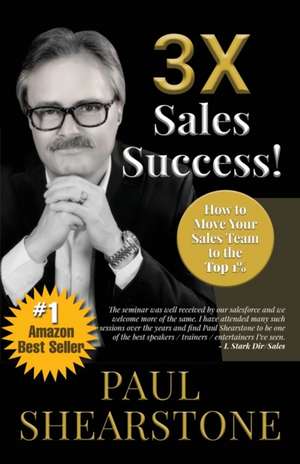 3X Sales Success! de Paul Shearstone