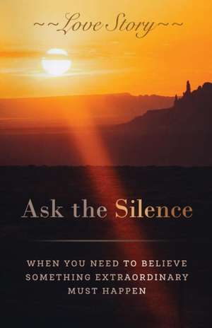 Ask the Silence de Love Story