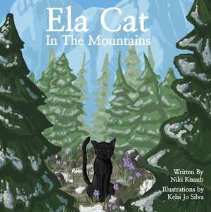 Ela Cat in the Mountains de Niki Knaub