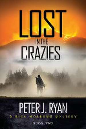 Lost in the Crazies de Peter J. Ryan