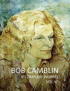 Bob Camblin N Compleat Workes