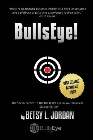 BullsEye! de Betsy L. Jordan