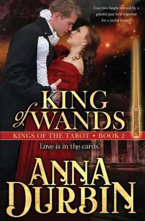 King of Wands de Anna Durbin