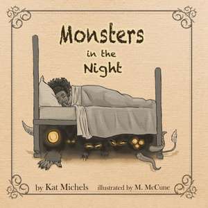 Monsters in the Night de Kat Michels