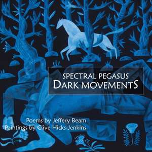 Spectral Pegasus / Dark Movements de Jeffery Beam