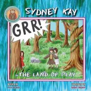 Sydney Kay in The Land of Play de Pete Drakas