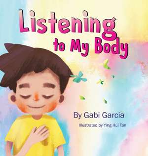 Listening to My Body de Gabi Garcia