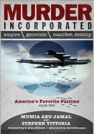 Murder Incorporated - America's Favorite Pastime de Mumia Abu-Jamal