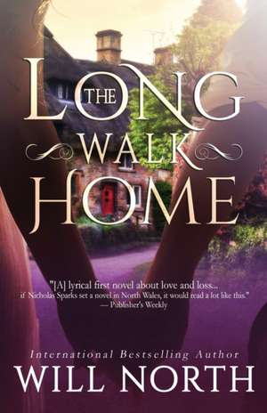 The Long Walk Home de Will North