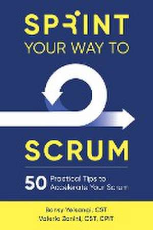 Sprint Your Way to Scrum de Bonsy Yelsangi