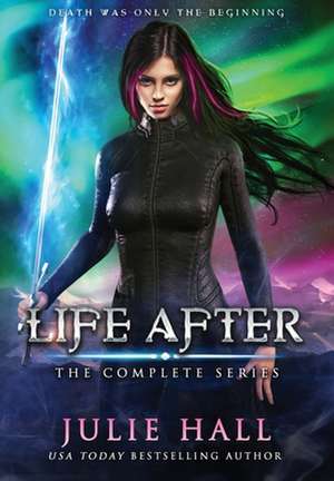 Life After de Julie Hall