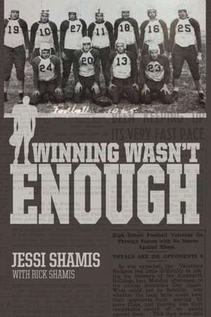 Winning Wasn't Enough de Jessi Shamis