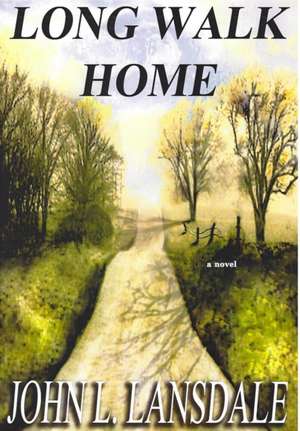 Long Walk Home de John L. Lansdale