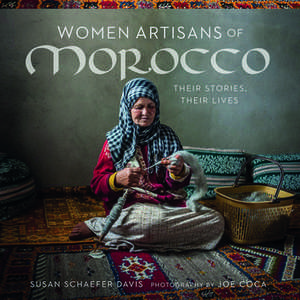 Women Artisans of Morocco de Susan Schaefer Davis