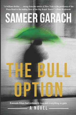 The Bull Option de Sameer Garach