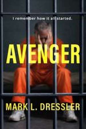 Avenger de Mark L Dressler