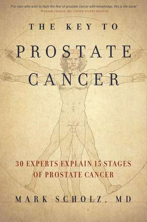 The Key to Prostate Cancer de Mark Scholz