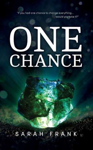 One Chance de Sarah Frank