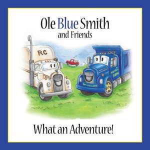 Ole Blue Smith and Friends de Susie Rae Smith