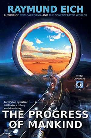 The Progress of Mankind de Raymund Eich