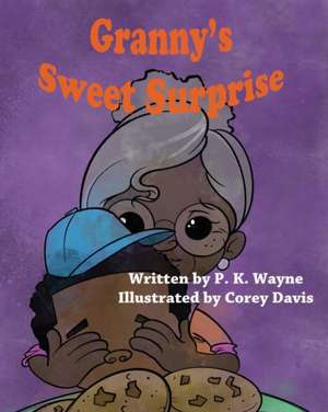 Granny's Sweet Surprise de P K Wayne