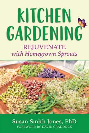 Kitchen Gardening de Susan Smith Jones