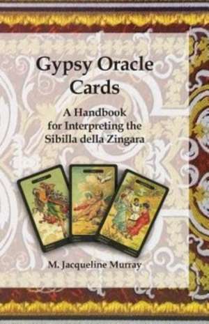 Gypsy Oracle Cards de Jacqueline M. Murray