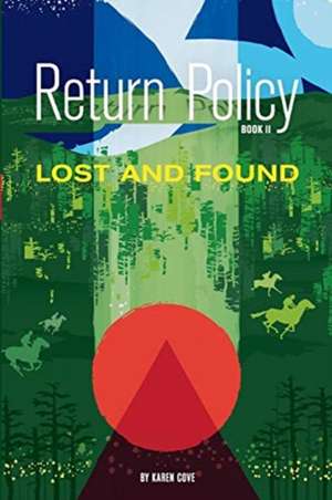 Return Policy; Lost and Found de Karen Cove