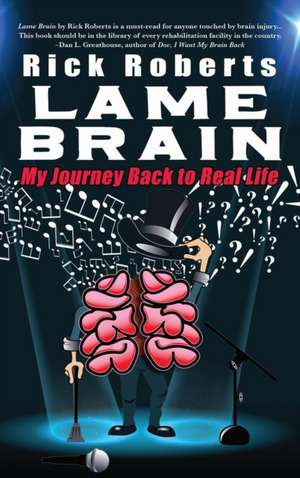 Lame Brain de Rick Roberts