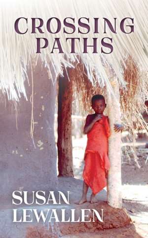 Crossing Paths de Susan Lewallen
