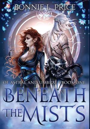 Beneath the Mists de Bonnie L Price