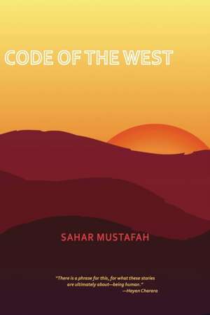 Code of the West de Sahar Mustafah