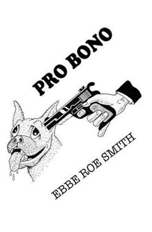 Pro Bono de Ebbe Roe Smith