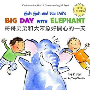 Goh Goh and Dai Dai's Big Day with Elephant de K. Yee