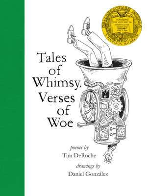 Tales of Whimsy, Verses of Woe de Tim Deroche