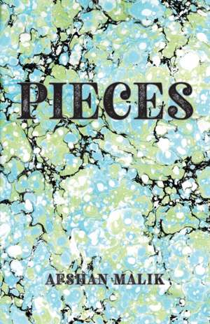 Pieces de Afshan Malik