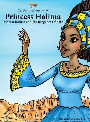 Princess Halima and The Kingdom of Affia de Yaadam Fye